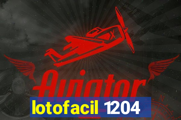 lotofacil 1204